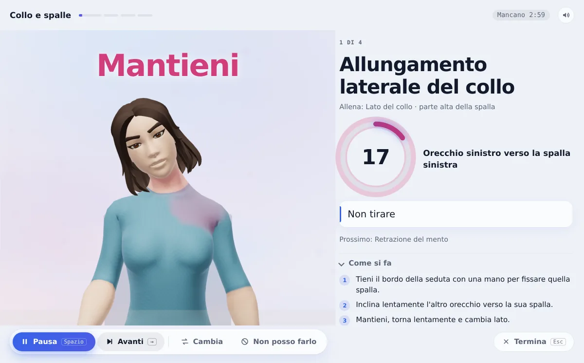 Una pausa attiva: la guida esegue uno stretching laterale del collo, con Mantieni sopra; un conto alla rovescia di 17 secondi per il lato sinistro; l'indicazione Non tirare; passi numerati e una nota di sicurezza; e i pulsanti Pausa, Avanti, Cambia, Non posso farlo e Termina