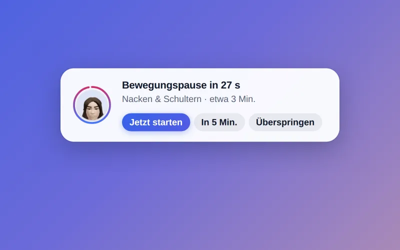 Die Vorab-Karte in der Bildschirmecke: Bewegungspause in 27 s, mit Jetzt starten, In 5 Min. und Überspringen